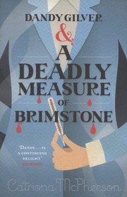 Cover of: Dandy Gilver And A Deadly Measure Of Brimstone