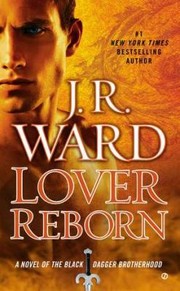 Cover of: Lover Reborn: A Novel of the Black Dagger Brotherhood