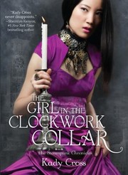 Cover of: The Girl in the Clockwork Collar (The Steampunk Chronicles Series, Book 2)