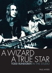Cover of: A Wizard A True Star Todd Rundgren In The Studio by 
