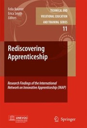 Cover of: Rediscovering Apprenticeship Research Findings Of The International Network On Innovative Apprenticeship Inap