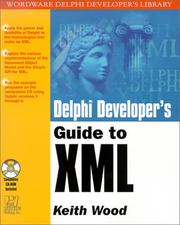 Cover of: Delphi Developer's Guide to XML (Wordware Delphi Developer's Library) by Keith Wood