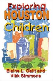 Cover of: Exploring Houston with children by Elaine L. Galit