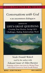 Cover of: Conversations With God An Uncommon Dialogue Answers To Lifes Great Questions Creating Your Desires Facing Lifes Challenges Making Relationships Work