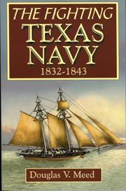 Cover of: The fighting Texas Navy, 1832-1843
