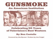 Cover of: Gunsmoke An American Institution Celebrating 50 Years Of Televisions Best Western