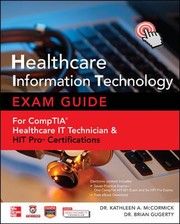 Cover of: Hit Healthcare Information Technology Exam Guide for Comptia Healthcare It Technician and Health It Professional Certifications