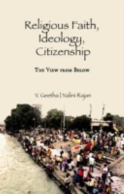 Cover of: Religious Faith Ideology Citizenship The View From Below by 