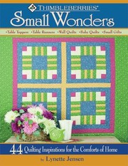 Cover of: Small Wonders 44 Quilting Inspirations For The Comforts Of Home