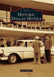 Historic Dallas Hotels by Sam Childers