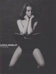 Cover of: Lewis Morley I to Eye by 