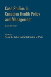 Cover of: Case Studies In Canadian Health Policy And Management