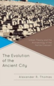 Cover of: The Evolution of the Ancient City
            
                Comparative Urban Studies