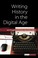 Cover of: Writing History In The Digital Age