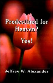 Cover of: Predestined for Heaven? Yes!