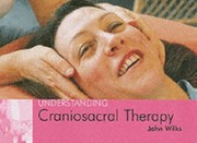 Cover of: Understanding Craniosacral Therapy by 