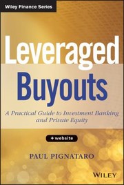 Leveraged Buyouts  Website
            
                Wiley Finance by Paul Pignataro