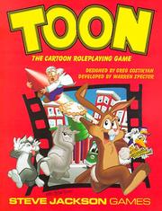 Cover of: Toon the Cartoon Roleplaying Game by Greg Costikyan, Warren Spector