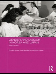 Cover of: Gender And Labour In Korea And Japan Sexing Class