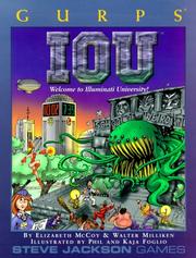 Cover of: GURPS Iou: Welcome to Illuminati University! (GURPS: Generic Universal Role Playing System) by Elizabeth McCoy, Walter Milliken