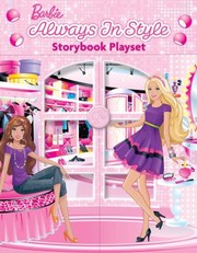 Cover of: Barbie Always in Style Storybook Playset With Flip Book and DoubleSided Play Scene 3 StandUp Dolls Etc
            
                Barbie Readers Digest Childrens Publishing
