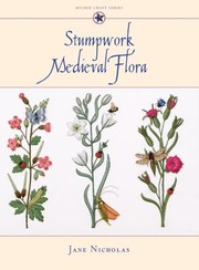 Cover of: Stumpwork Medieval Flora
            
                Milner Craft Hardcover