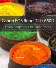 Cover of: Canon Eos Rebel T4i650d From Snapshots To Great Shots by 