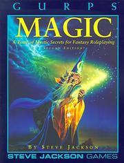 Cover of: GURPS Magic: A Tome of Mystic Secrets for Fantasy Roleplaying