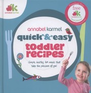 Cover of: Quick And Easy Toddler Recipes