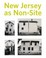 Cover of: New Jersey as Nonsite