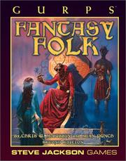 Cover of: GURPS Fantasy Folk (GURPS: Generic Universal Role Playing System) by Chris W. McCubbin, Sean Punch