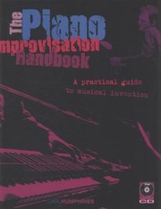 Cover of: The Piano Improvisation Handbook A Practical Guide To Musical Invention