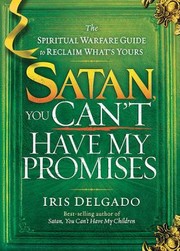 Cover of: Satan You Cant Have My Promises