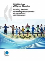 Cover of: Closing The Gap For Immigrant Students Policies Practice And Performance