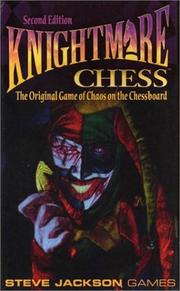 Cover of: Knightmare Chess: The Original Game of Chaos on The Chessboard