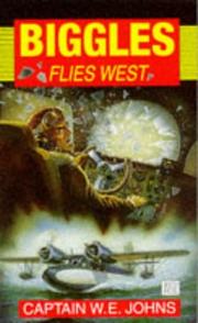 Cover of: Biggles Flies West