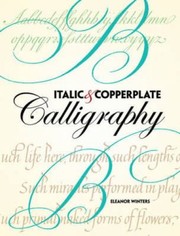 Cover of: Italic And Copperplate Calligraphy The Basics And Beyond