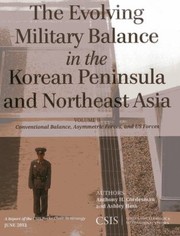Cover of: The Evolving Military Balance in the Korean Peninsula and Northeast Asia
            
                CSIS Reports