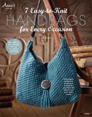 Cover of: 7 Easytoknit Handbags For Every Occasion