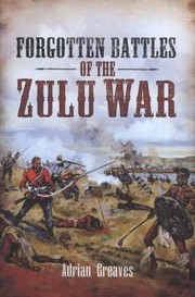 Cover of: Forgotten Battles Of The Zulu War