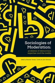 Cover of: Sociologies of Moderation
            
                Sociological Review Monographs