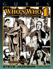 Cover of: GURPS Who's Who 1: 52 Of History's Most Intriguing Characters