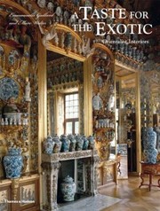 Cover of: A Taste For The Exotic Orientalist Interiors