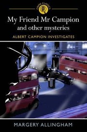 Cover of: My Friend Mr Campion Other Mysteries