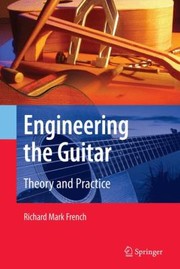 Cover of: Engineering the Guitar