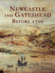 Cover of: Newcastle And Gateshead Before 1700