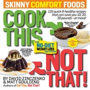 Cover of: Cook This Not That Skinny Comfort Foods