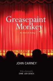Cover of: Greasepaint Monkey An Actor On Acting