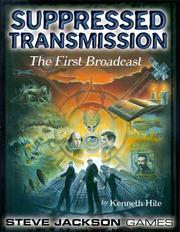 Cover of: Suppressed Transmission: The First Broadcast (Steve Jackson Games)