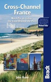 Cover of: Crosschannel France Nordpas De Calais The Land Beyond The Ports